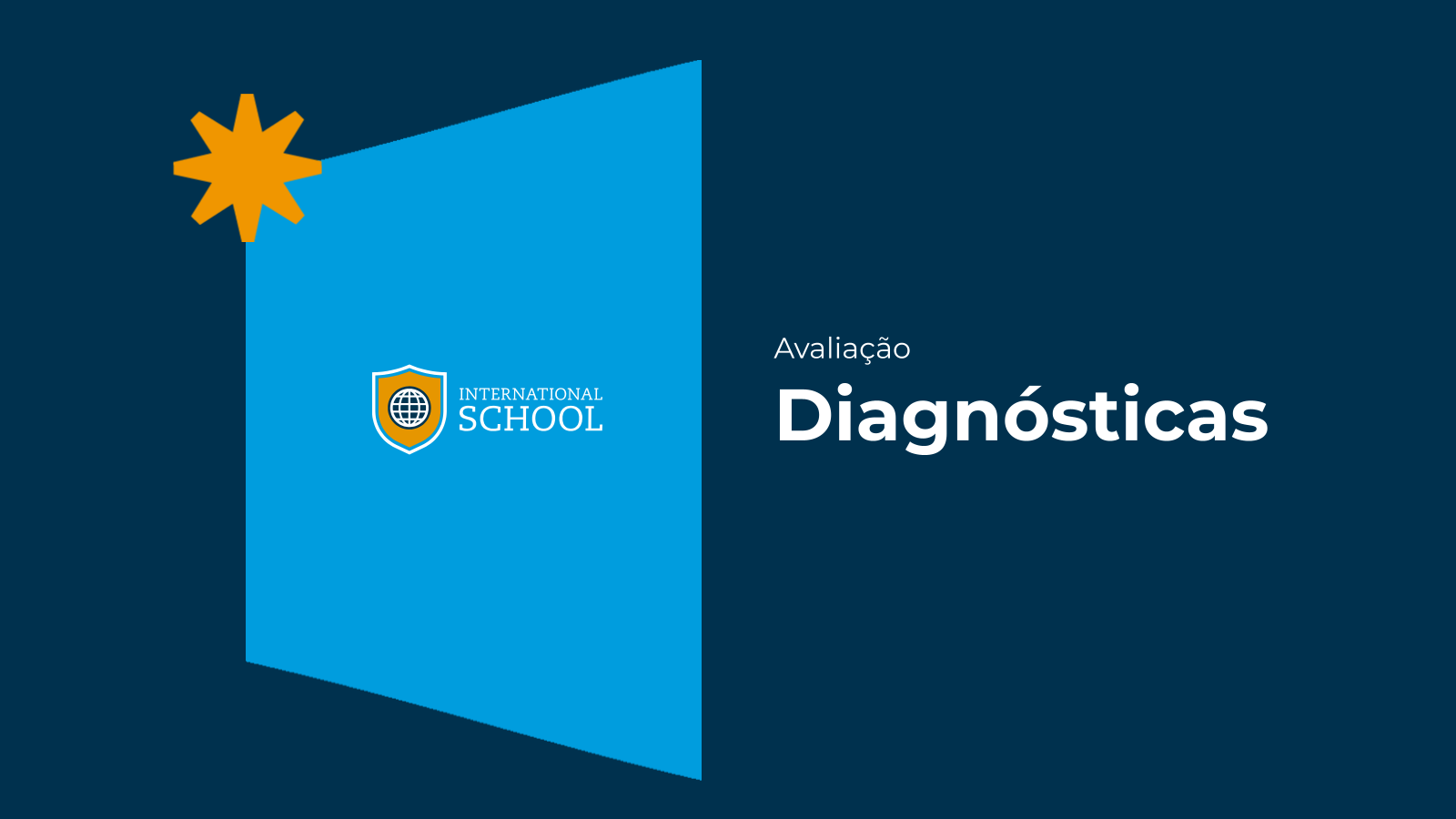 Avaliação Diagnóstica da International School